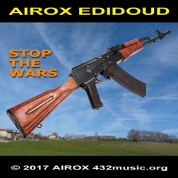 432 MUSIC AIROX EDIDOUD STOP THE WARS 432 MUSIC AIROX EDIDOUD STOP THE WARS