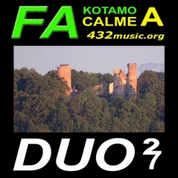 432MUSIC KOTAMO FA DUO 2 ZEN B 432MUSIC KOTAMO FA DUO 2 ZEN B